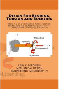 Design for Bending, Torsion and Buckling