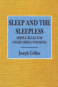 Sleep and the Sleepless: Simple Rules for Overcoming Insomnia