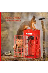 Vantes Aventyr: Telefonkiosken: Telefonkiosken