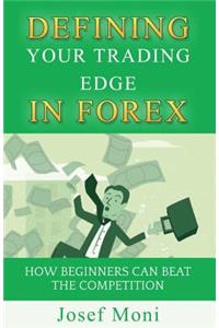 Defining Your Trading Edge in Forex