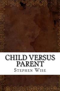Child Versus Parent
