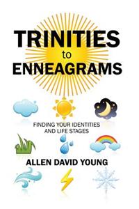 Trinities to Enneagrams