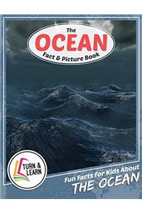 The Ocean Fact and Picture Book: Fun Facts for Kids About Oceans (Turn and Learn)