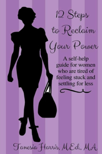 12 Steps to Reclaim your Power