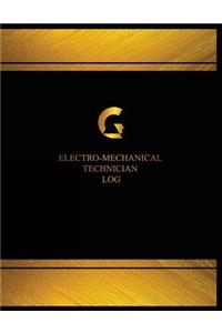 Electro-Mechanical Technician Log (Log Book, Journal - 125 pgs, 8.5 X 11 inches)