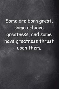 Shakespeare Quote Journal Twelfth Night Achieve Greatness Chalkboard