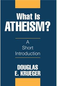 What Is Atheism?