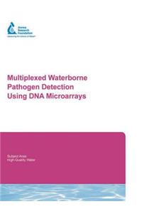 Multiplexed Waterborne Pathogen Detection Using DNA Microarrays
