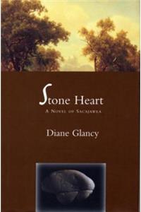 Stone Heart: A Novel of Sacajawea