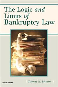 Logic and Limits of Bankruptcy Law
