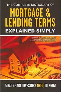 Complete Dictionary of Mortgage & Lending Terms Explained Simply