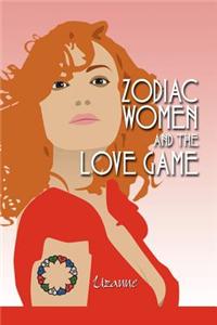 Zodiac Women and the Love Game