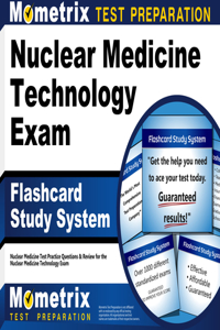 Nuclear Medicine Technology Exam Flashcard Study System