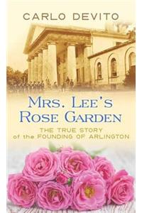 Mrs. Lee's Rose Garden