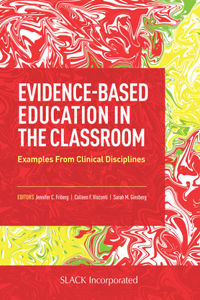 Evidence-Based Education in the Classroom