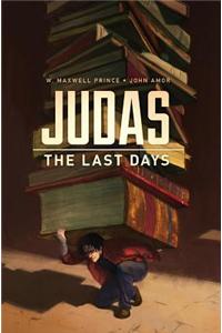 Judas: The Last Days