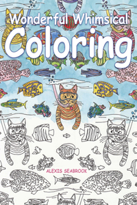 Wonderful Whimsical Coloring