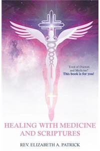Healing with Medicine and Scriptures