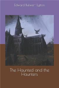 The Haunted and the Haunters