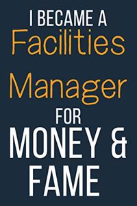 I Became A Facilities Manager For Money & Fame