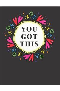 You Got This