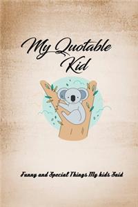 My Quotable Kid; Journal