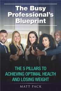 Busy Professional's Blueprint