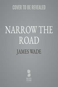 Narrow the Road
