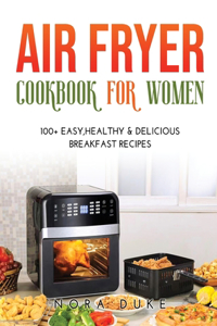 Air Fryer Cookbook for Women