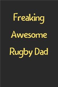 Freaking Awesome Rugby Dad