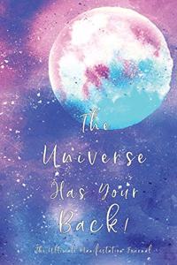 The Universe Has Your Back!