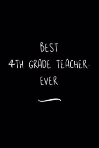 Best 4th Grade Teacher. Ever