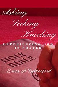 Asking Seeking Knocking