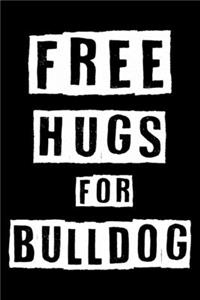 Free Hugs For Bulldog