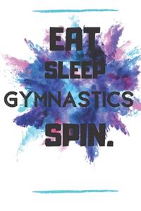 Eat Sleep Gymnastics spin