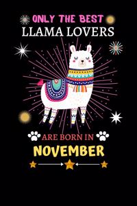 Only The Best Llama Lovers Are Born In November