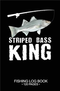 Striped Bass King Fishing Log Book 120 Pages