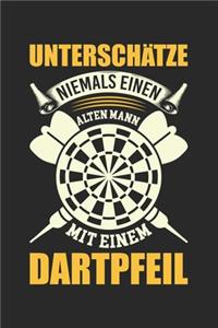 Unterschätze Niemals Einen Alten Mann Mit Einem Dartpfeil