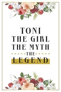 Toni The Girl The Myth The Legend
