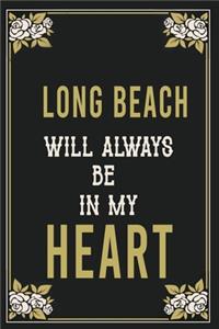 Long Beach Will Always Be In My Heart