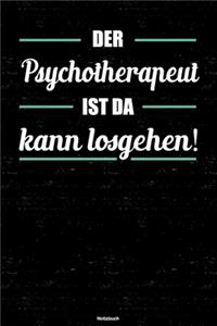 Der Psychotherapeut ist da kann losgehen! Notizbuch