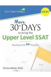30 More Days to Acing the Upper Level SSAT