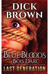Blue Bloods of Bois d'Arc