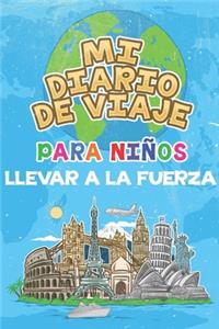 Mi Diario De Viaje Para Niños Llevar a la fuerza
