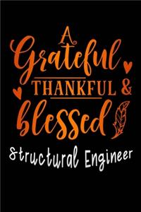 grateful thankful & blessed Structural Engineer