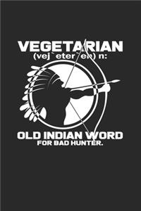 Vegetarian bad hunter: 6x9 Hunting - lined - ruled paper - notebook - notes