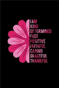 I Am Kind Determined Free Positive