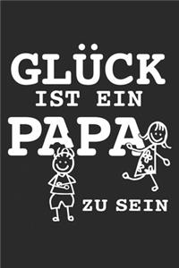 Glück Ist Ein Papa Zu Sein