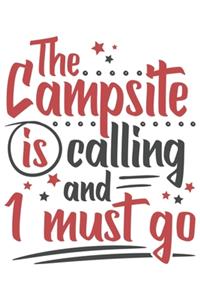 The Campsite Is Calling And I Must Go