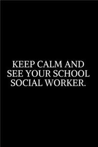Keep Calm And See Your School Social